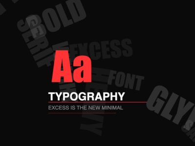 Typography Excess เทรนด์ตัวอักษร 2026