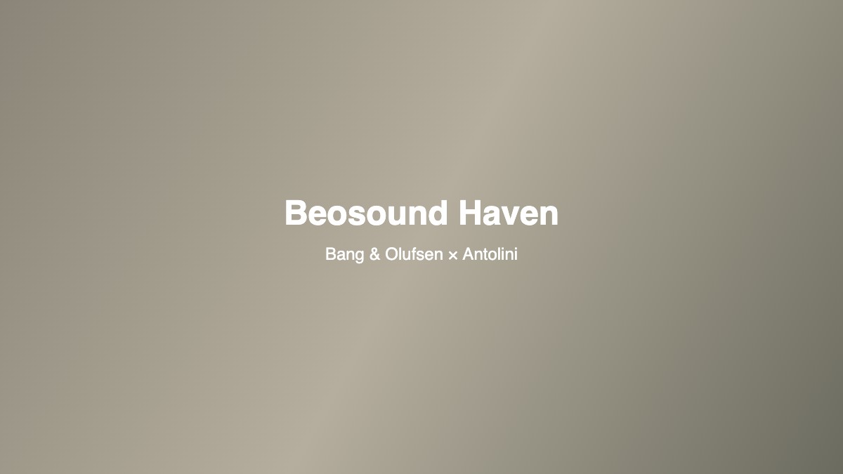 Beosound Haven ลำโพงจาก Bang & Olufsen และ Antolini