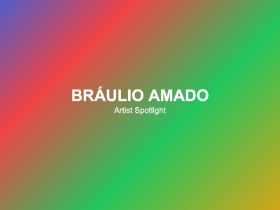 Bráulio Amado — Artist Spotlight